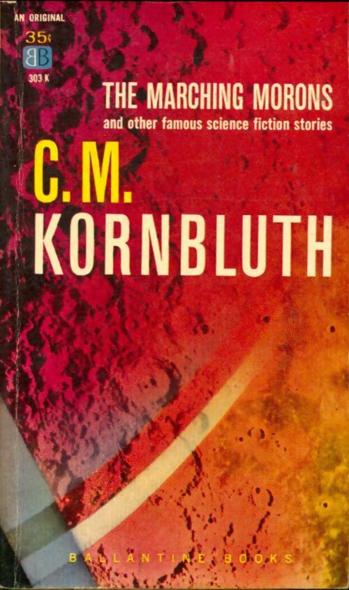 Livrenpoche : The marching morons - Cyril M. Kornbluth - Livre