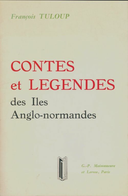 Livrenpoche : Contes et légendes des îles anglo-normandes - François Tuloup - Livre