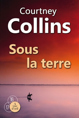 Livrenpoche : Sous la terre - Courtney Collins - Livre