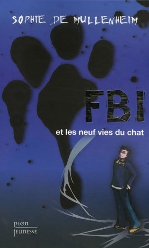 Livrenpoche : FBI et les neuf vies du chat - Sophie De Mullenheim - Livre