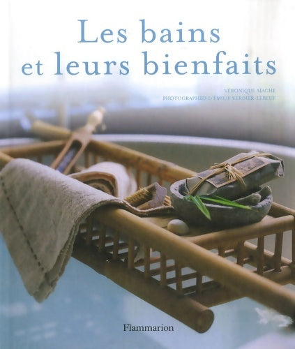 Livrenpoche : Les bains et leurs bienfaits - Véronique Aiache - Livre