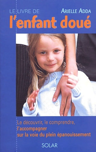 Livrenpoche : Le livre de l'enfant doué - Arielle Adda - Livre