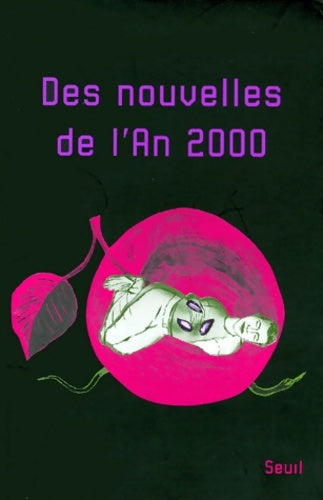 Livrenpoche : Des nouvelles de l'an 2000 - Collectif - Livre