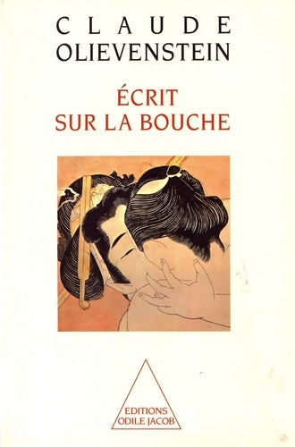 Livrenpoche : écrit sur la bouche - Claude Olievenstein - Livre