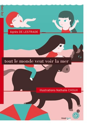 Livrenpoche : Tout le monde veut voir la mer - Agnès De Lestrade - Livre