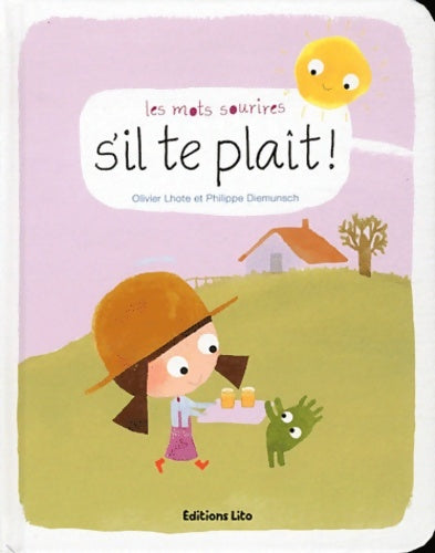 Livrenpoche : Les Mots Sourires : S'Il Te Plait - Dès 2 ans - Olivier Lhote - Livre