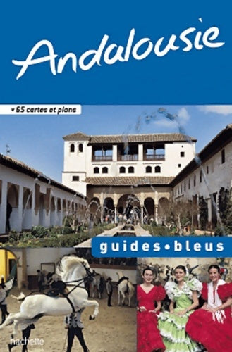 Livrenpoche : Guide bleu andalousie - Collectif - Livre