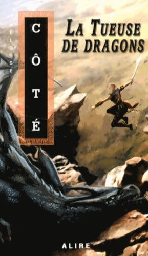 Livrenpoche : La tueuse de dragons - Héloïse Côté - Livre
