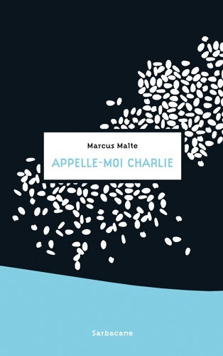 Livrenpoche : Appelle-moi charlie - Marcus Malte - Livre