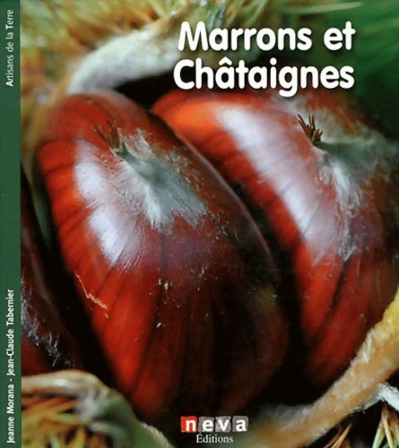 Livrenpoche : Marrons et Châtaignes - Jean-Claude Tabernier - Livre