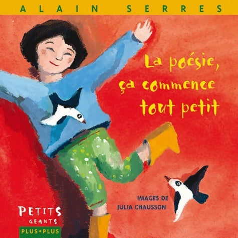 Livrenpoche : poésie Ca Commence Tout Petit - Alain Serres - Livre
