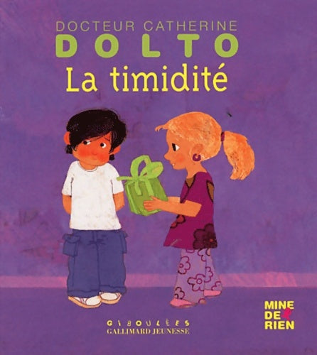 Livrenpoche : La timidité - Docteur Catherine Dolto - de 2 à 7 ans - Catherine Dolto - Livre