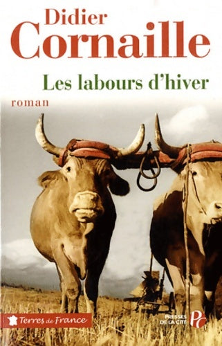 Livrenpoche : Les labours d'hiver - Didier Cornaille - Livre