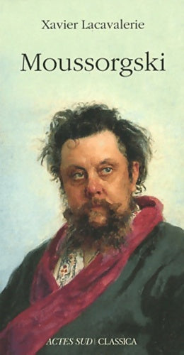 Livrenpoche : Moussorgski - Xavier Lacavalerie - Livre