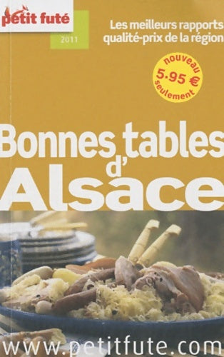 Livrenpoche : Les bonnes tables Alsace 2011 petit fute - Dominique Auzias - Livre