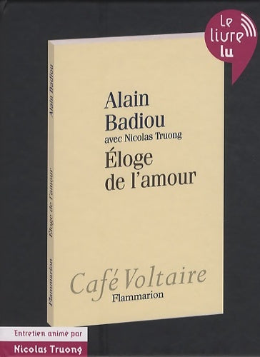 Livrenpoche : Eloge de l'amour - Alain Badiou, Nicolas Truong - Livre