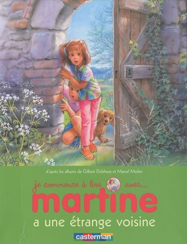 Livrenpoche : Martine a une étrange voisine - Gilbert Delahaye - Livre