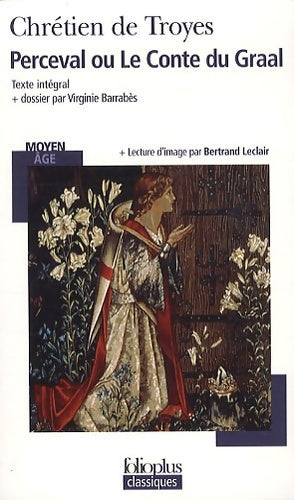 Livrenpoche : Perceval ou le conte du graal - Chrétien de Troyes, Chrétien De Troyes - Livre