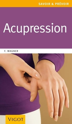 Livrenpoche : Acupression - Franz Wagner - Livre
