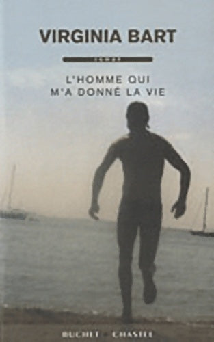 Livrenpoche : L'homme qui m'a donné la vie - Virginia Bart - Livre