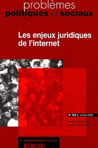 Livrenpoche : Problèmes politiques et sociaux n°893 : Les enjeux juridiques de l'internet - Collectif - Livre
