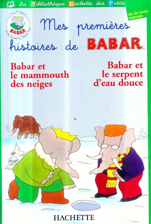 Livrenpoche : Babar et le mammouth des neiges - Jean-Claude Gibert - Livre