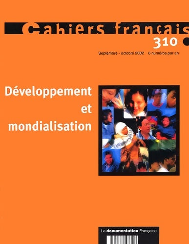 Cahiers français n°310 : Développement et mondialisation - Collectif -  Cahiers français - Livre