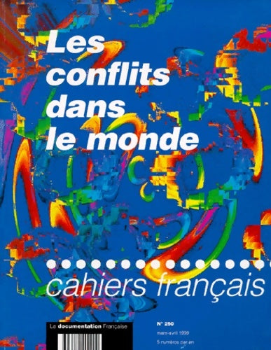 Les cahiers français n°290. Les conflits dans le monde - Collectif -  Cahiers français - Livre