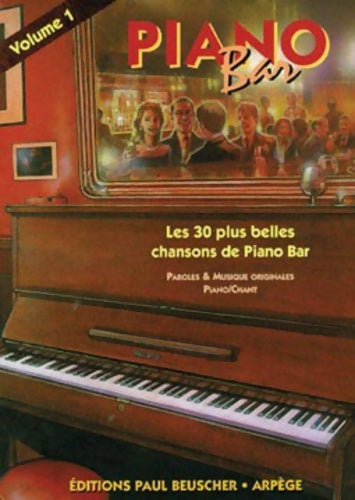 Livrenpoche : Partition Piano bar vol. 1 - Collectif - Livre