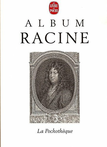Livrenpoche : Album Racine - Jean Rohou - Livre