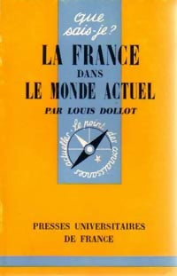 Livrenpoche : La France dans le monde actuel - Louis Dollot - Livre