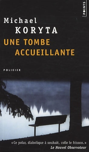 Livrenpoche : Une tombe accueillante - Michael Koryta - Livre
