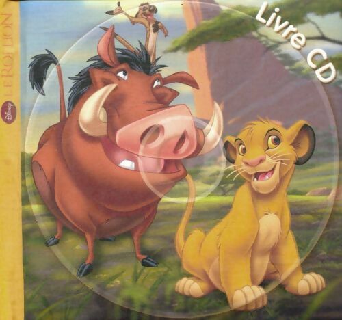 Livrenpoche : Le roi lion - mon histoire à Écouter - l'histoire du film - livre CD - disney - Walt Disney - Livre