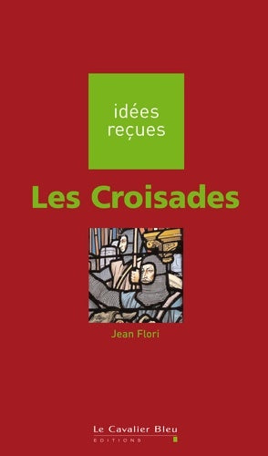 Livrenpoche : Les croisades - Jean Flori - Livre