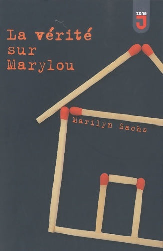 Livrenpoche : vérité sur marylou - Marilyn Sachs - Livre