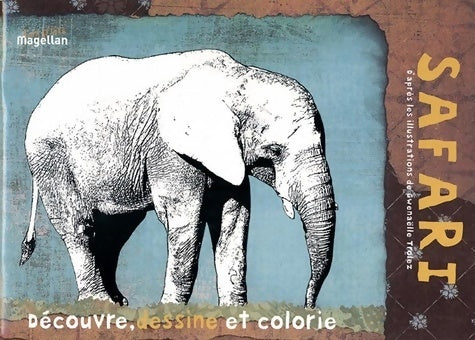Livrenpoche : Safari : Cahier de coloriage - Gwenaëlle Trolez - Livre