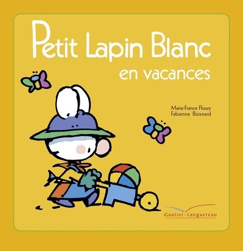 Livrenpoche : Petit Lapin Blanc en vacances - Marie-France Floury - Livre