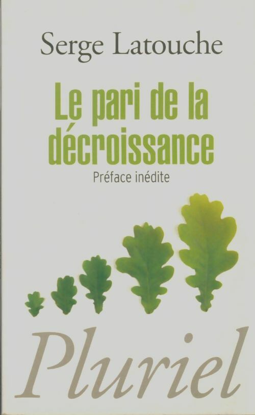 Livrenpoche : Le pari de la décroissance - Serge Latouche - Livre