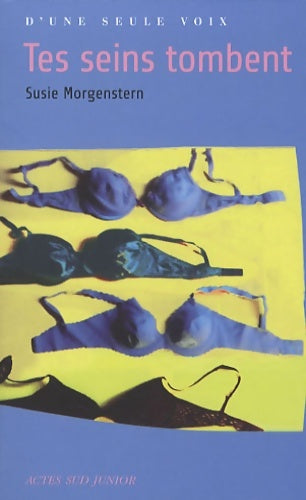 Livrenpoche : Tes seins tombent - Susie Morgenstern - Livre