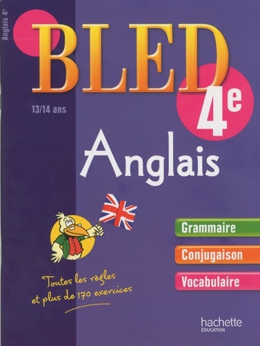 Livrenpoche : Cahier bled - anglais 4ème - 13-14 ans - André Michoux - Livre