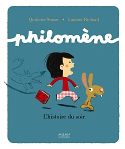 Livrenpoche : Philomène : L'Histoire du soir - Laurent Richard - Livre