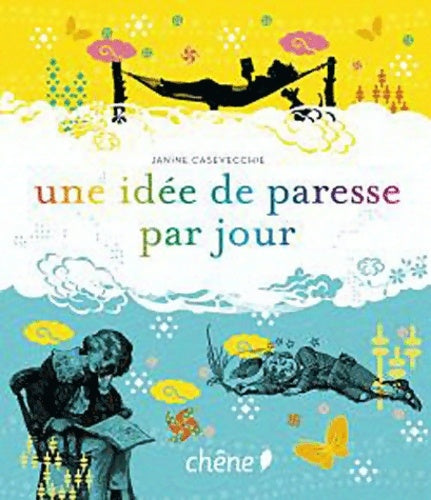 Livrenpoche : Une idée de paresse par jour - Janine Casevecchie - Livre