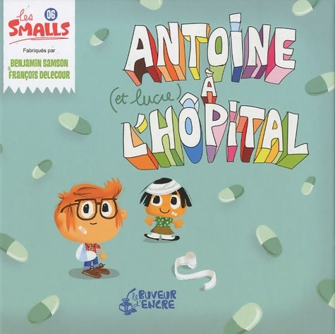 Livrenpoche : Antoine à l'hôpital - Benjamin Samson - Livre