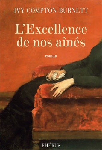 Livrenpoche : L'excellence de nos aînés - Ivy Compton-Burnett - Livre
