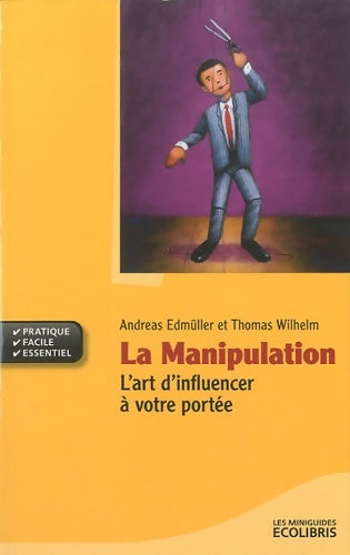 Livrenpoche : La Manipulation - Andreas Edmüller - Livre