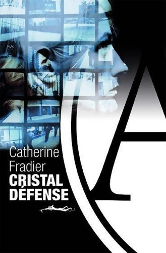Livrenpoche : Cristal défense - Catherine Fradier - Livre