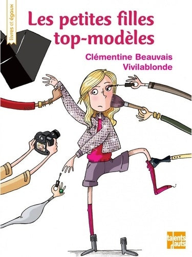 Livrenpoche : Les petites filles top modèles - Clémentine Beauvais - Livre