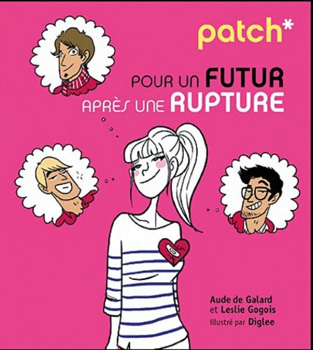 Livrenpoche : Patch pour un futur après rupt - Aude De Galard - Livre