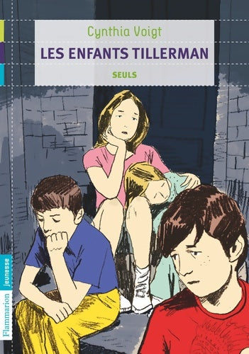 Livrenpoche : Les Enfants Tillerman : Seuls - Cynthia Voigt - Livre
