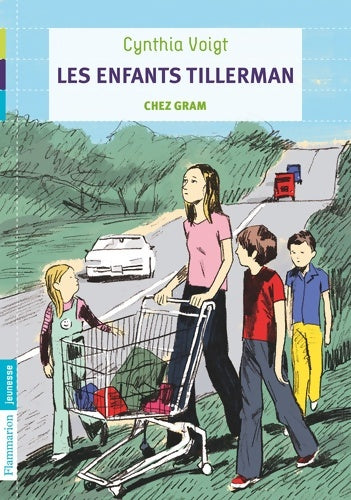 Livrenpoche : Les Enfants Tillerman : Chez Gram - Cynthia Voigt - Livre